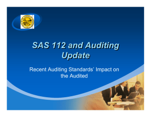 SAS 112 and Auditing Update SAS 112 and Auditing Update