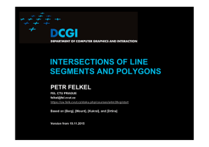 INTERSECTIONS OF LINE SEGMENTS AND POLYGONS