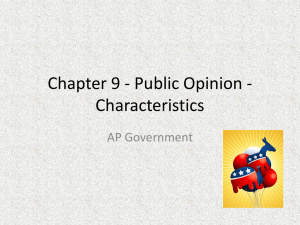 Chapter 9 - Public Opinion - Characteristics