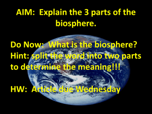 AIM: Explain the 3 parts of the biosphere. Do Now