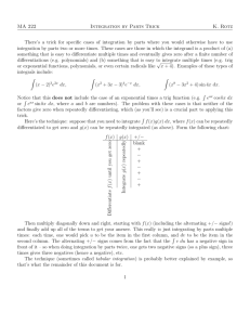 MA 222 Integration by Parts Trick K. Rotz There's a trick for specific