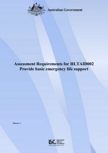 Assessment Requirements for HLTAID002 Provide basic emergency