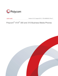 Polycom® VVX® 300 and VVX® 310 User Guide