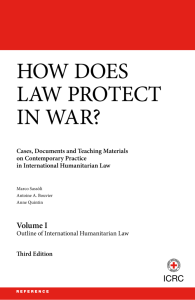 How does law protect in war? Volume I: outline of International