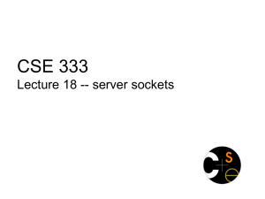 CSE 333 Lecture 18 -