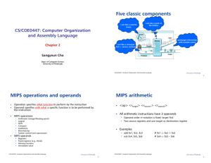Five classic components MIPS operations and operands MIPS