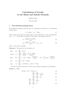 Calculations of Greeks in the Black and Scholes Formula