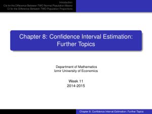Chapter 8: Confidence Interval Estimation: Further Topics