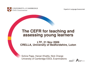 The CEFR for teaching and assessing young learners
