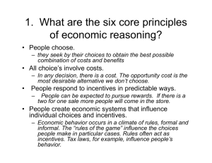 1. What are the six core principles of economic reasoning?