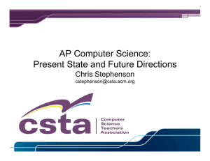 AP Computer Science: Present State and Future - CSTA