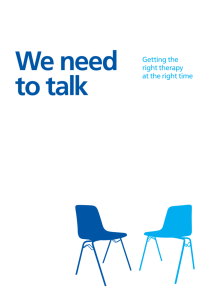 We need to talk: Getting the right therapy at the right time