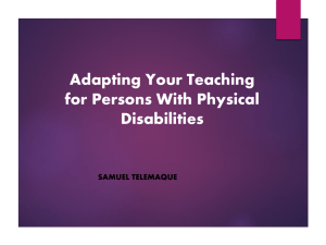 Adapting Your Teaching for Persons With Physical Disabilities