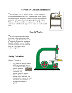 Scroll Saw Safety Guidelines Scroll Saw General Information How It