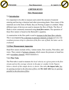 CHPTER SEVEN Flow Measurement 7.1 Introduction It is important