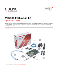 VCU108 Evaluation Kit Quick Start Guide (XTP400)
