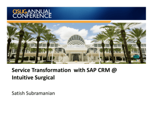 Service Transformation with SAP CRM @ Intuitive Surgical