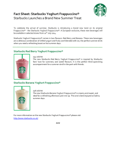 Fact Sheet: Starbucks Yoghurt Frappuccino® Starbucks Launches a