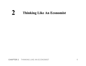 2 Thinking Like An Economist CHAPTER 2