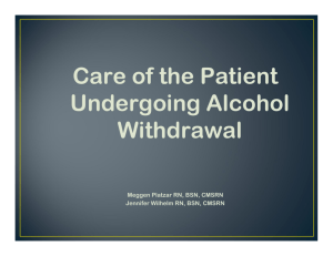 Care of the Patient Undergoing Alcohol Withdrawal
