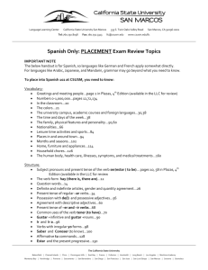 Spanish Only: PLACEMENT Exam Review Topics