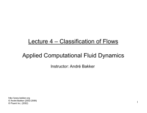 Lecture 4 – Classification of Flows Applied Computational Fluid