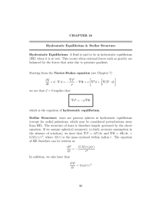 CHAPTER 16 Hydrostatic Equilibrium & Stellar Structure Hydrostatic