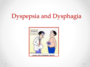 Dyspepsia and Dysphagia