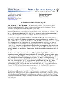 DSM-5 Publication Date Moved to May 2013 ARLINGTON, Va. (Dec