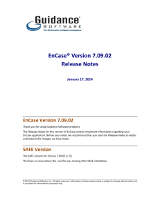 EnCase® Version 7.09.02 Release Notes