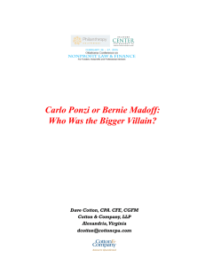 Carlo Ponzi or Bernie Madoff: Who Was the Bigger Villain?