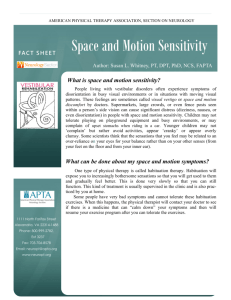 Space and Motion Sensitivity