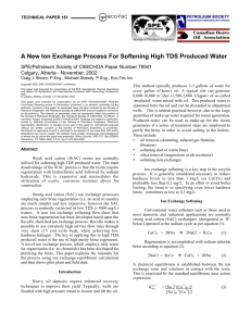 A New Ion Exchange Process For Softening High TDS Produced