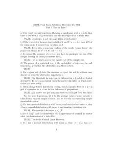M358K Final Exam Solutions, December 15, 2001 Part I. True or