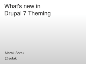 What's new in Drupal 7 Theming