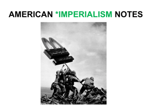 AMERICAN *IMPERIALISM NOTES