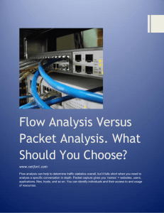 Flow Analysis Versus Packet Analysis. What Should You
