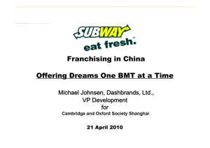 F hi i i Chi Franchising in China Off i D O BMT t Ti Offering Dreams