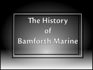 History - Bamforth Marine