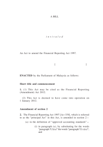 Financial Reporting (Amendment) 1 a bill i n t i t u l e d an act to