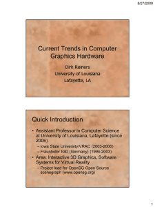 Current Trends in Computer Graphics Hardware Quick