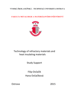 Technology of refractory materials and heat insulating materials