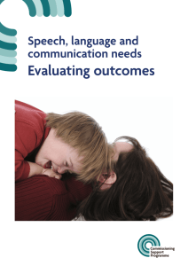 Speech, language and communication needs: Evaluating outcomes