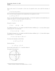 Precalculus, Section 1.5, #26 Circles Find (a) the center (h, k) and