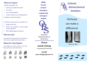 Orthoses can make a difference! Orthofic Biomechanical Solufions