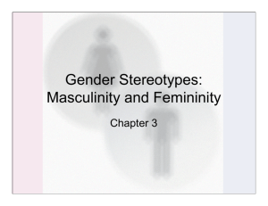 Gender Stereotypes: Masculinity and Femininity