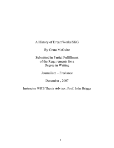 A History of DreamWorks/SKG By Grant McGuire Submitted in