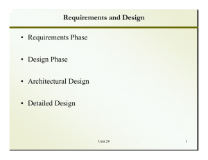 Requirements and Design • Requirements Phase • Design Phase