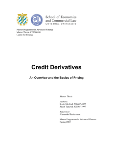 Credit Derivatives An Overview and the Basics of Pricing