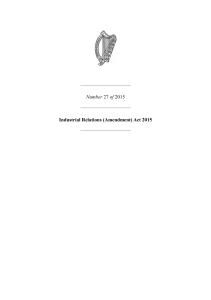 Number 27 of 2015 Industrial Relations (Amendment) Act 2015